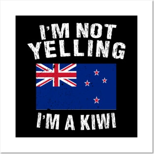 I'm Not Yelling I'm A Kiwi Posters and Art